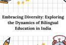 Title: Embracing Diversity: Exploring the Dynamics of Bilingual Education in India