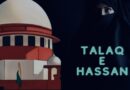 Supreme Court and the abrogation of Talaq e Hasan
